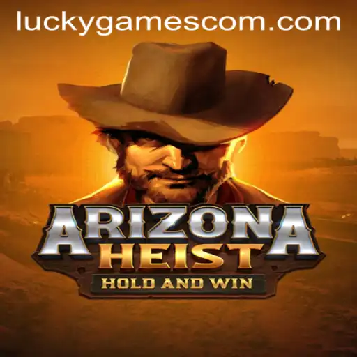 Exploring ArizonaHeist: The Thrilling Game by luckygames