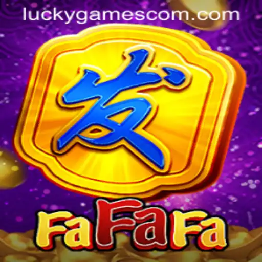 The Alluring World of FaFaFa: A Dive into the Luckiest of Games