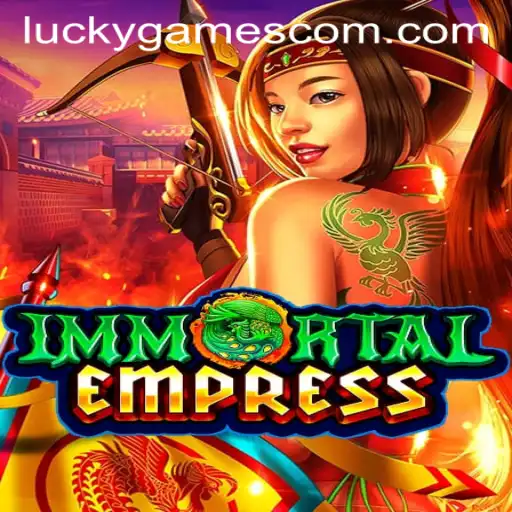 ImmortalEmpress and the Rise of Luckygames in Modern Gaming