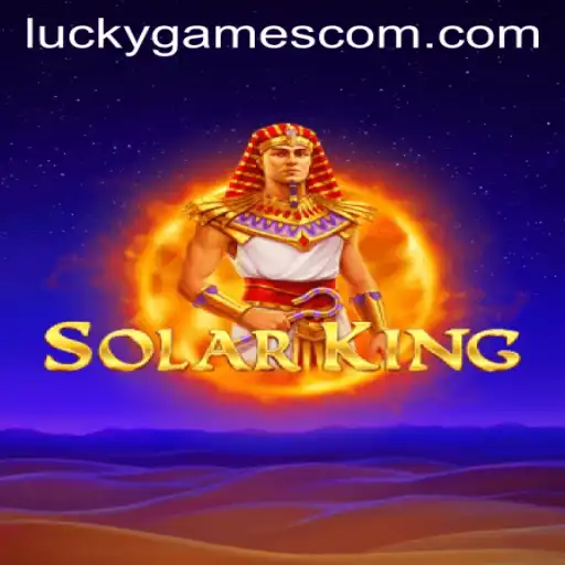 Unveiling SolarKing: The Crown Jewel of Luckygames